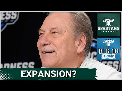 BIG 10 SQUAD: The NCAA Tournament is EXPANDING | How this affects Michigan State
